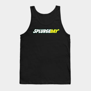 Splurge Day Tank Top